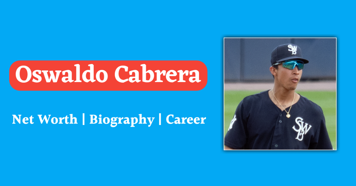 Oswaldo Cabrera Net Worth 2025